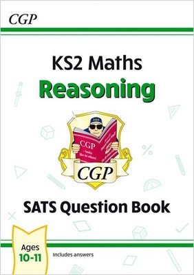 KS2 Maths Year 6 SATS Question Book: Reasoning (for the 2027 tests) by CGP Books