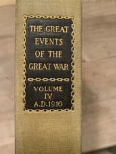 The Great Events of the Great War, Volume IV, National Alumni, 1920, Hard Cover
