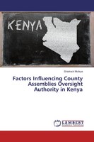 Shadrack Mutisya | Factors Influencing County Assemblies Oversight Authority...