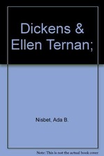 DICKENS & ELLEN TERNAN By Ada. Wilson Nisbet - Hardcover