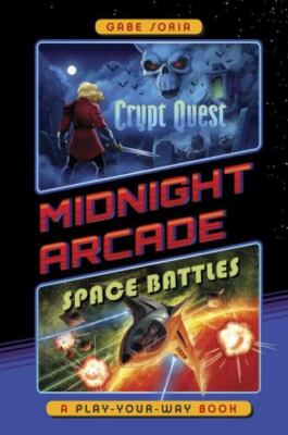 Crypt Quest/Space Battles: A Play-Your-Way Book by Soria, Gabe