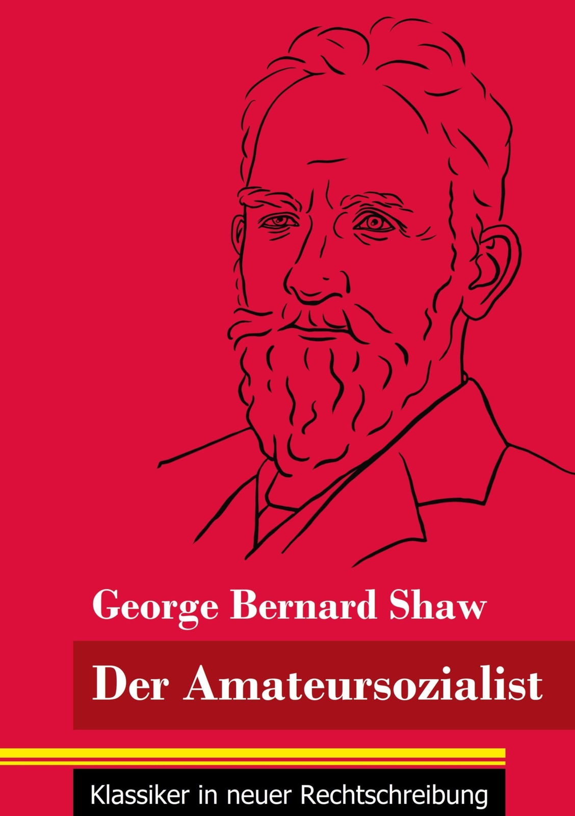 Thumbnail - Der Amateursozialist (band 33, Klassiker In Neuer Rechtschreibung)