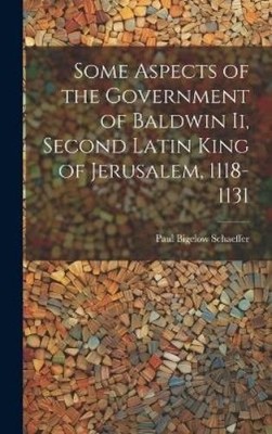 Paul Bigelow Sc Some Aspects of the Government of Baldwin (Hardback) (UK IMPORT)