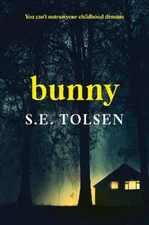 Bunny by S. E. Tolsen [Paperback]
