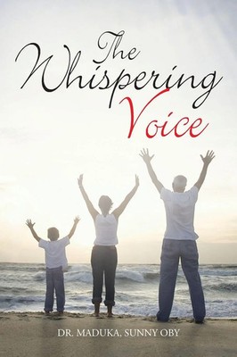 The Whispering Voice Maduka Sunny Oby (u. a.) Taschenbuch Englisch 2013