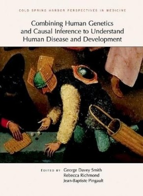 Combining Human Genetics and Causal Inference to Understand Human Dis (Hardback)