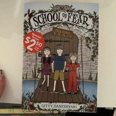School of Fear: the Final Exam by Gitty Daneshvari (2011, Hardcover)