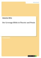 Sebastian Witte | Der Leverage-Effekt In Theorie Und Praxis | Taschenbuch (2007)