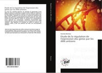 Etude De La RéGulation De L'expression Des GèNes Par Les ARN Antisens Stanislas