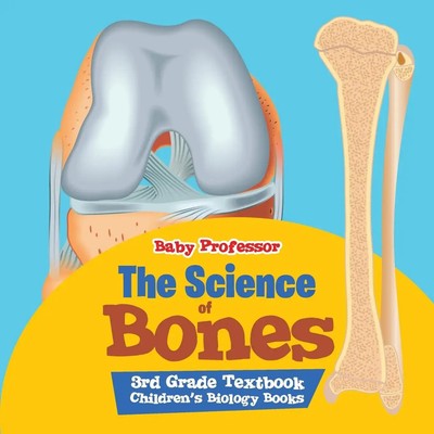 Baby | The Science of Bones 3rd Grade Textbook Children's Biology Books | Buch