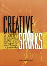 Creative Sparks: An Index of 150+ Concepts, Images and Exercise 