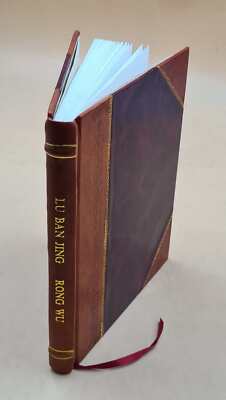 Lu Ban Jing 3 Juan Juan Shou Fu Mi Jue Xian Ji Wu Rong Hui Bian [Leather Bound]