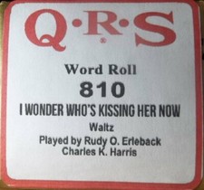 I Wonder Who's Kissing Her Now 810 - Player Piano Roll by QRS
