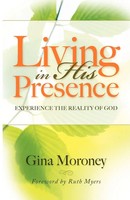 Gina Moroney | Living In His Presence | Taschenbuch | Englisch (2008)