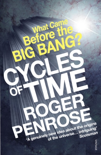Cycles of Time by Roger Penrose (Paperback Book)