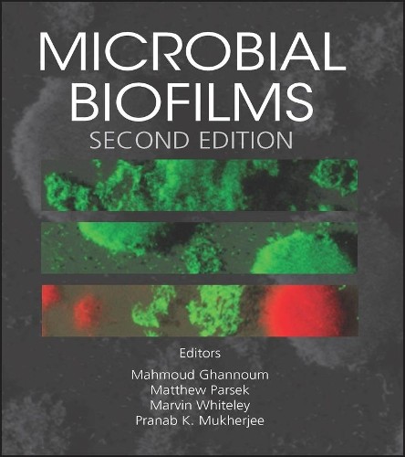 Microbial Biofilms by Mahmoud Ghannoum, Matthew Parsek, Marvi... - 9781555817459