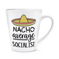 Nacho Durchschnitt Sozialist 341Ml Latte Becher Tasse Lustiger Witz Best Toll
