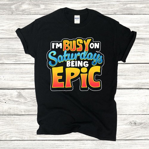 Epic Saturdays Party T-Shirt, Funny Graphic Shirt, Weekend Tee, Sarcastic, S-5XL