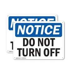 (2 Pack) Do Not Turn Off OSHA Notice Sign Decal Metal Plastic