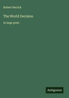 Robert Herrick | The World Decision | Buch | Englisch (2025) | In Large Print