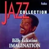 CD Billy Eckstine Imagination Folio
