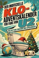 Der Inoffizielle Klo-Adventskalender FüR Fans Von U2 Linus Kaiser