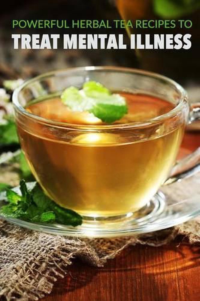 Powerful herbal tea recipes to treat mental illness by Patricia A. Carlisle (Eng