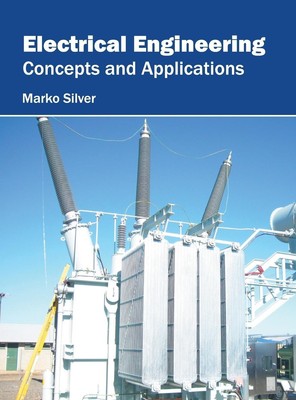 Marko Silver | Electrical Engineering | Buch | Englisch (2016) | Willford Press