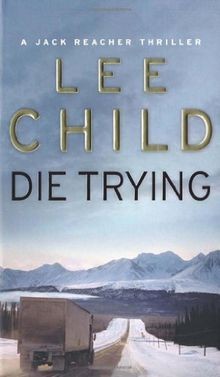 Die Trying: The second gripping Jack Reacher nove... | Buch | Zustand akzeptabel