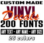 Custom Text Vinyl Decal Sticker Personalized Lettering ANY TEXT - ANY NAME {c19