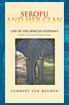 Buuren - Serofu and Her Clan  Life of the African Elephant - New paper - X555z