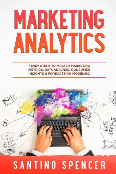 Marketing Analytics Santino Spencer Taschenbuch Marketing Management Englisch-image