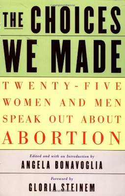 #ad The Choices We Made: Twenty Five Women and Men Speak Out About Abortion pa... $4.75
