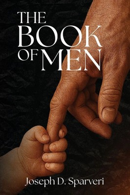 The Book of Men Joseph D. Sparveri Taschenbuch Englisch 2026 Palmetto Publishing