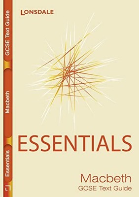 Essentials GCSE Macbeth Text Guide (GCSE Essentials)...