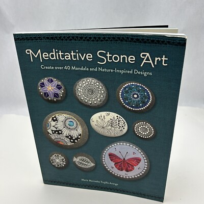 Meditative Stone Art: Create over 40 Mandala and Nature-Inspired Designs,