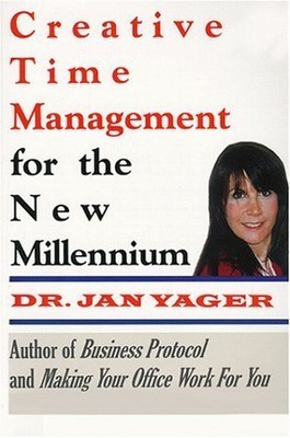 CREATIVE TIME MANAGEMENT FOR THE NEW MILLENNIUM By Jan Yager - Hardcover *VG+*