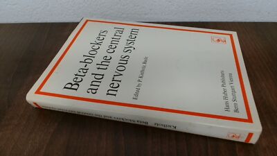 Beta Blockers And The Central Nervous System, P Kielholz, Hans Hu