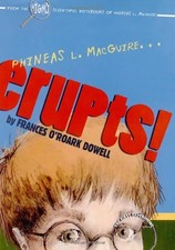 Phineas L. MacGuire . . . Erupts!: The First Experiment (From the Highly Scient