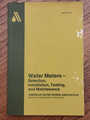 Water Meters Selection Installation Testing Maintenance AWWA Manual M6 1973