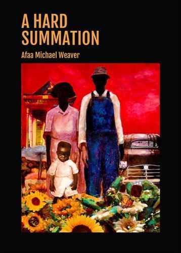A Hard Summation by Weaver, Afaa Michael, Brand New, Free shipping in the US