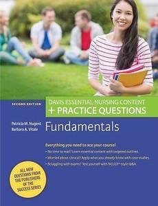 Fundamentals Davis Essential Nursing Content Practice Questions By Barbara A Vitale And Patricia M Nugent 2017 Paperback Revised - 