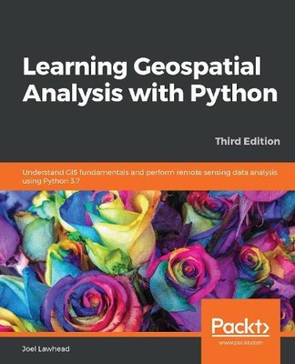 Joel Lawhead Learning Geospatial Analysis with Python (Paperback) (UK IMPORT)