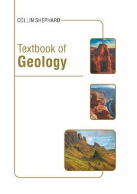 Textbook of Geology, Hardcover by Shephard, Collin (EDT), Brand New, Free shi...