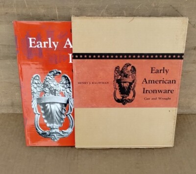 1966 BLACKSMITH BOOK ''EARLY AMERICAN IRONWARE'' Henry J. Kauffman 1st W/ Sleeve