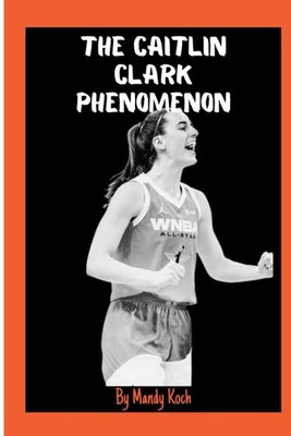 The Caitlin Clark phenomenon: From record breaker to a role model
