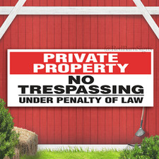 No Trespassing Under Penalty Of Law Indoor Outdoor Banner Sign with grommets