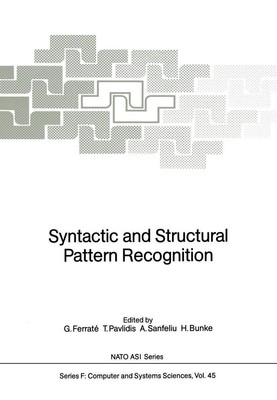 Syntactic and Structural Pattern Recognition Gabriel Ferrate