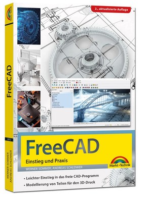FreeCAD - 3D Modellierung, Architektur, Mechanik - Einstieg und Praxis -...