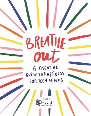 Breathe Out (Taschenbuch) Wellbeing Guides